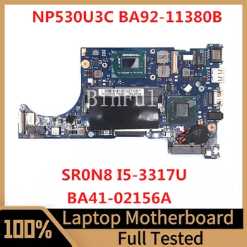 BA41-02156A за Samsung NP530 NP530U3C дънна Платка на лаптоп BA92-11380B с процесор SR0N8 I5-3317U 100% Напълно Тествана, Работи добре