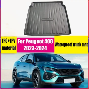 За Peugeot 408 2023 2024 TPO материал за багажника, водоустойчив и противоскользящий за украса на интериора на автомобила