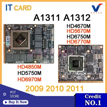 Оригинален HD4670M HD5670M HD6750M HD6770M HD4850M HD5750M HD6970M За Графична видео карта iMac A1311 A1312 2009 2010 2011 Години